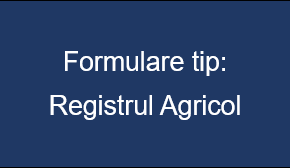 Formulare tip: Registrul Agricol